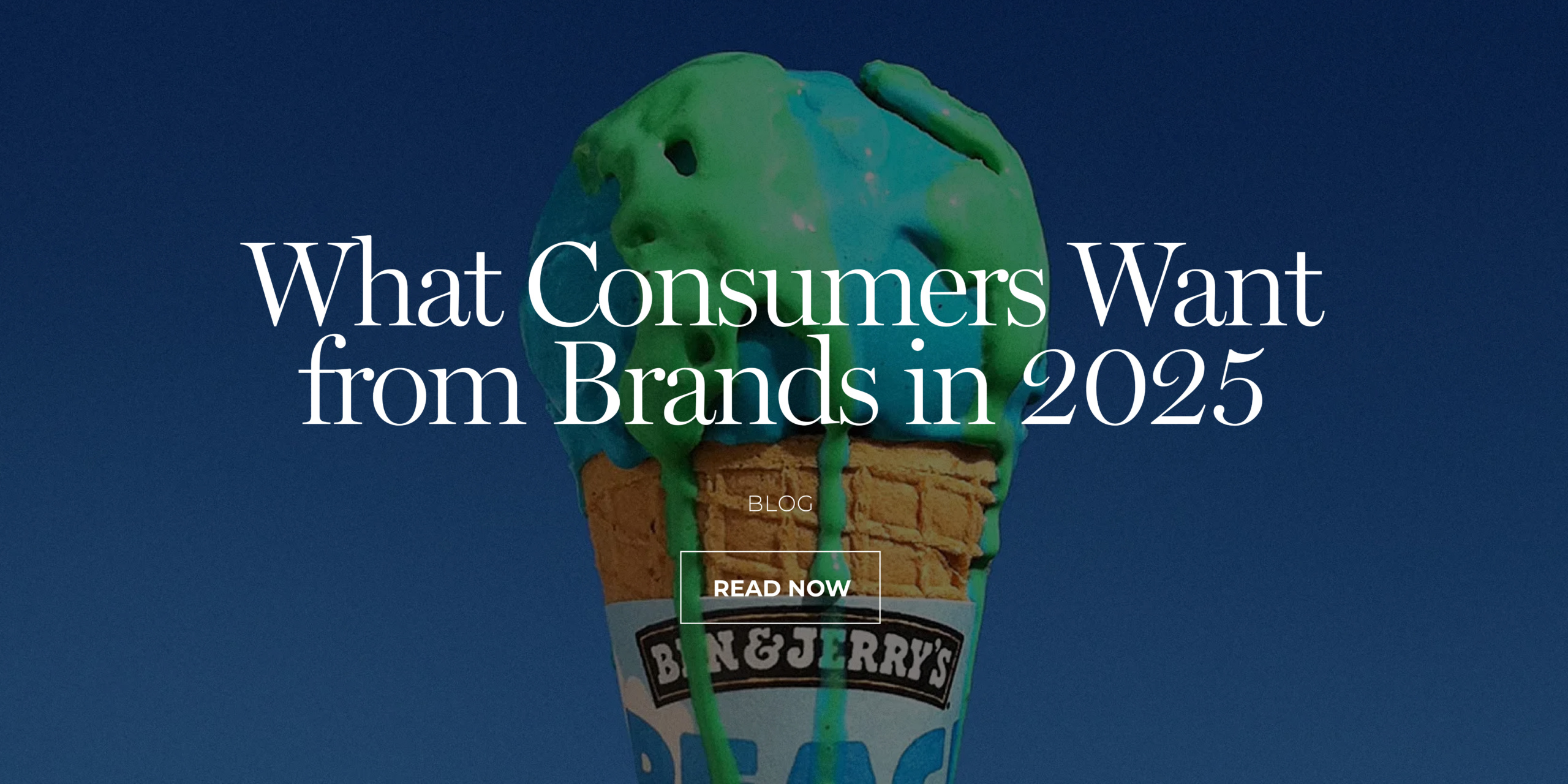 What Consumers Want From Brands in 2025