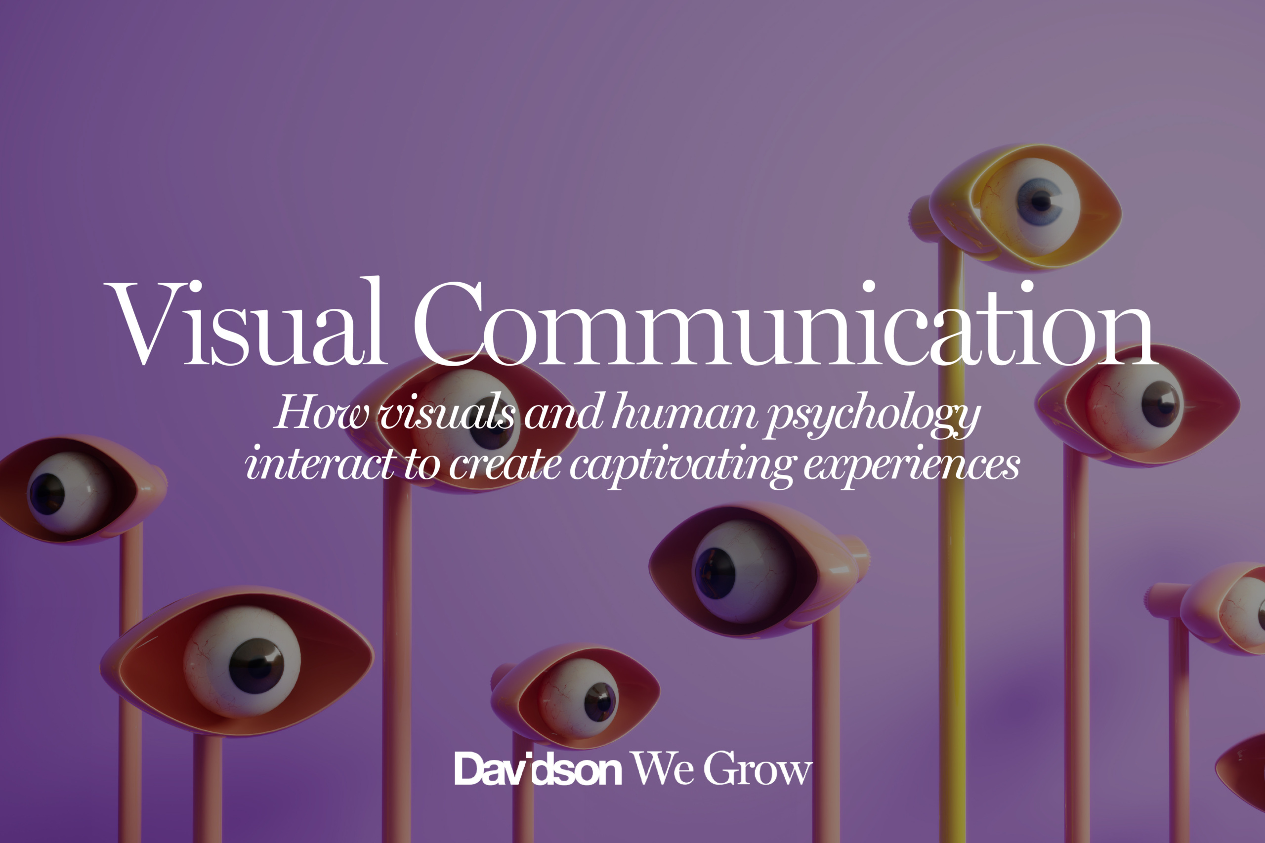 The Art and Psychology of Visual Communication